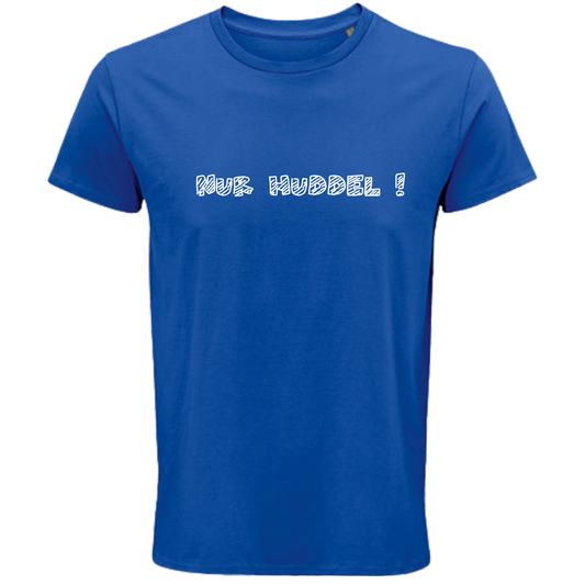 Nur Huddel ! Shirt - UNISEX - weiße Optik