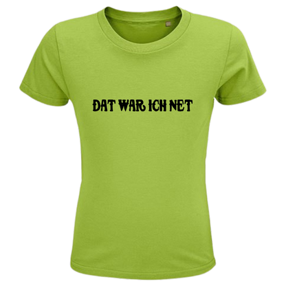 Dat war ich net Shirt Kids - versch.Farben - Unisex - Schwarze Optik