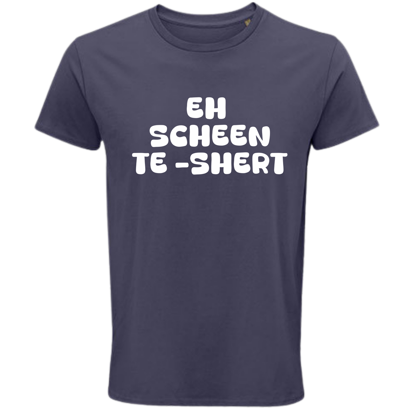 Eh scheen Te- Shert Shirt- UNISEX - Weiße Optik