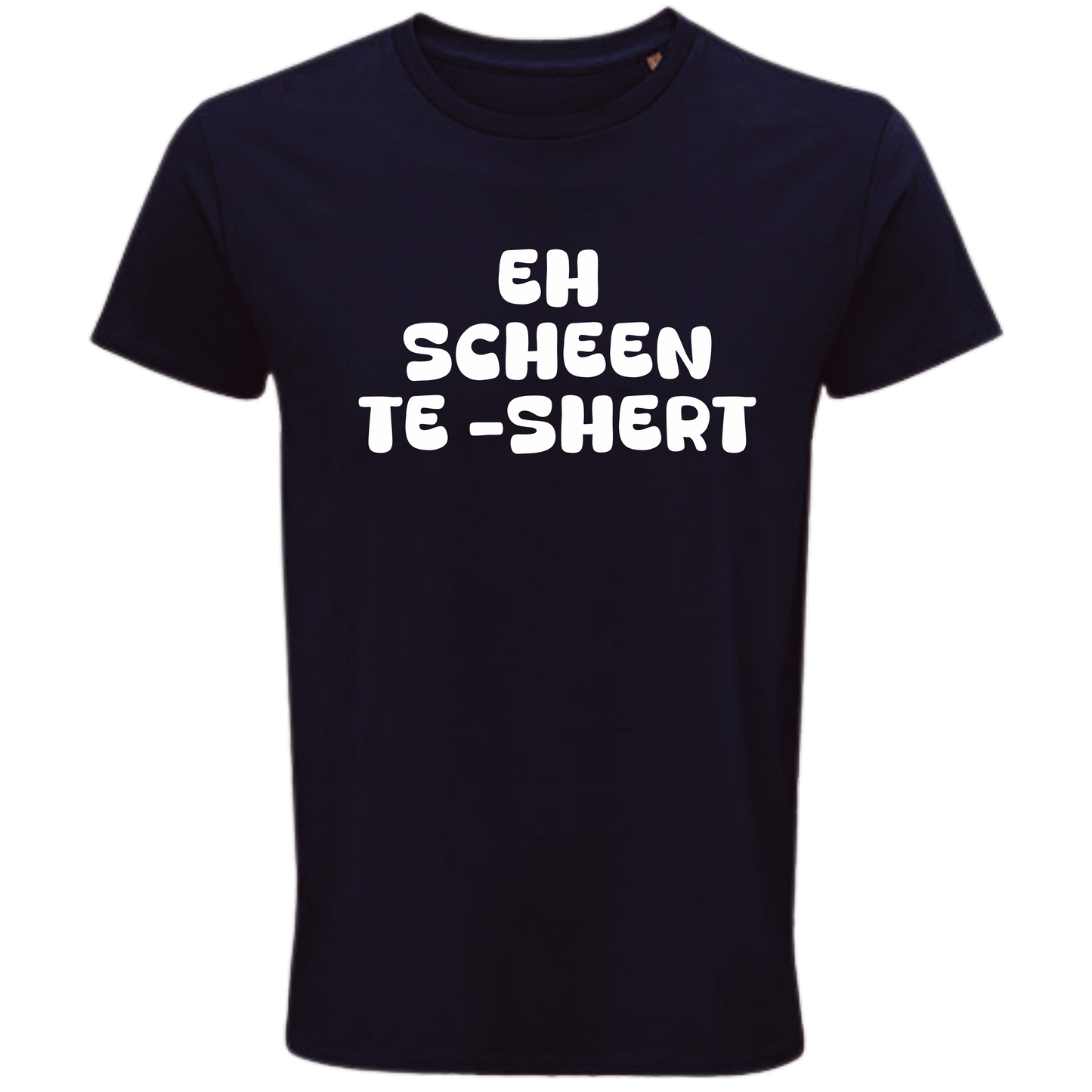 Eh scheen Te- Shert Shirt- UNISEX - Weiße Optik