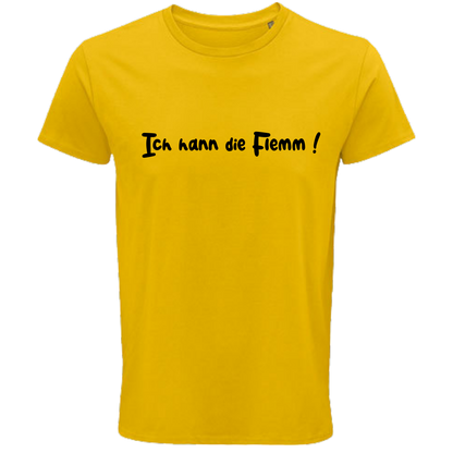 Ich hann die Flemm ! Shirt - UNISEX - schwarze Optik