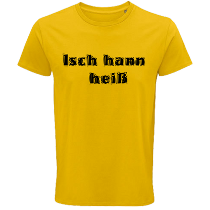 Isch hann heiß ! Shirt - UNISEX - schwarze Optik