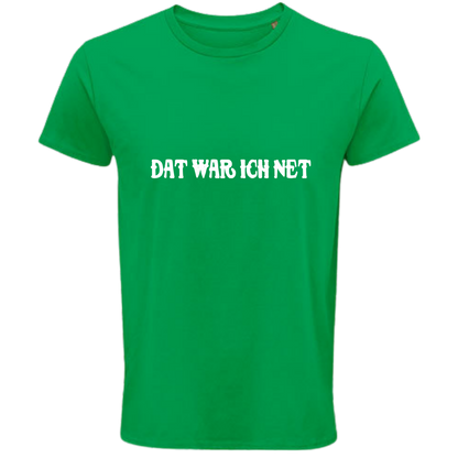 Dat war ich net  Shirt - UNISEX - weiße Optik