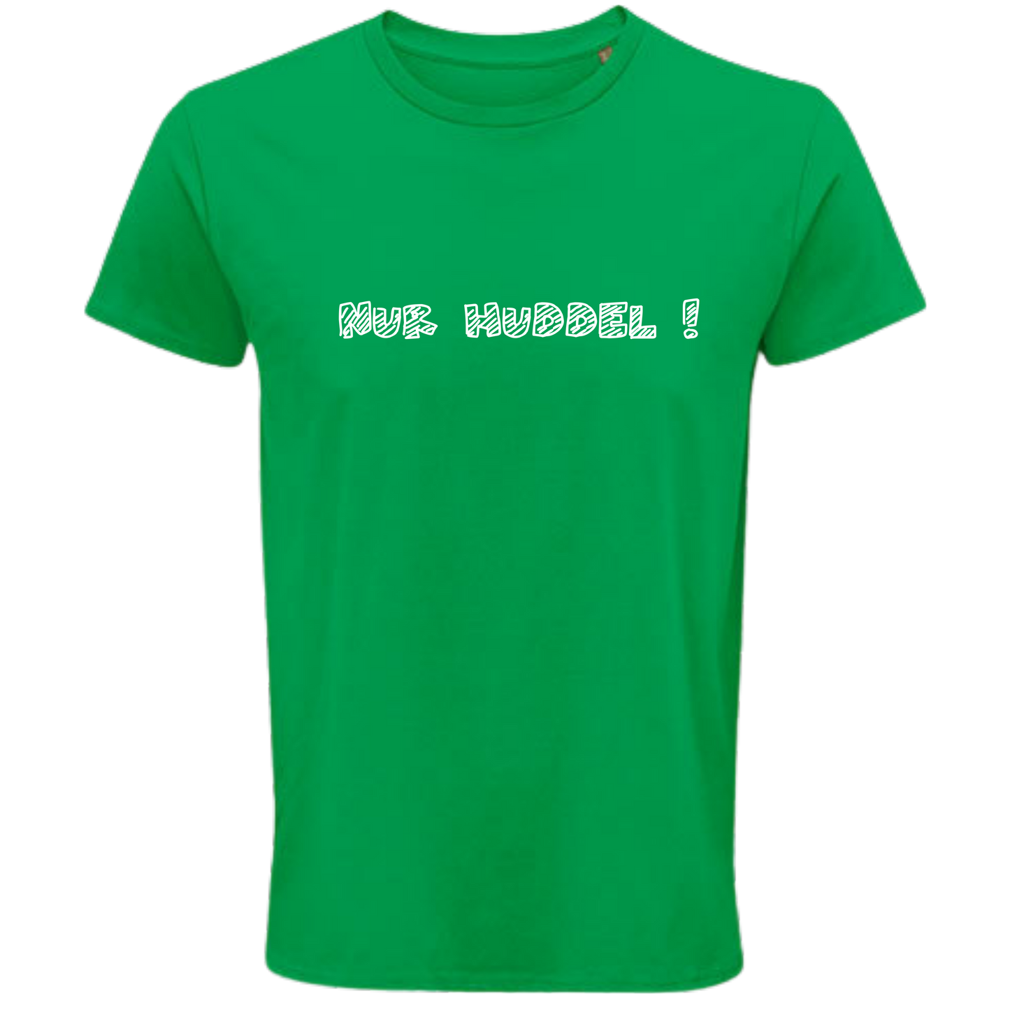 Nur Huddel ! Shirt - UNISEX - weiße Optik