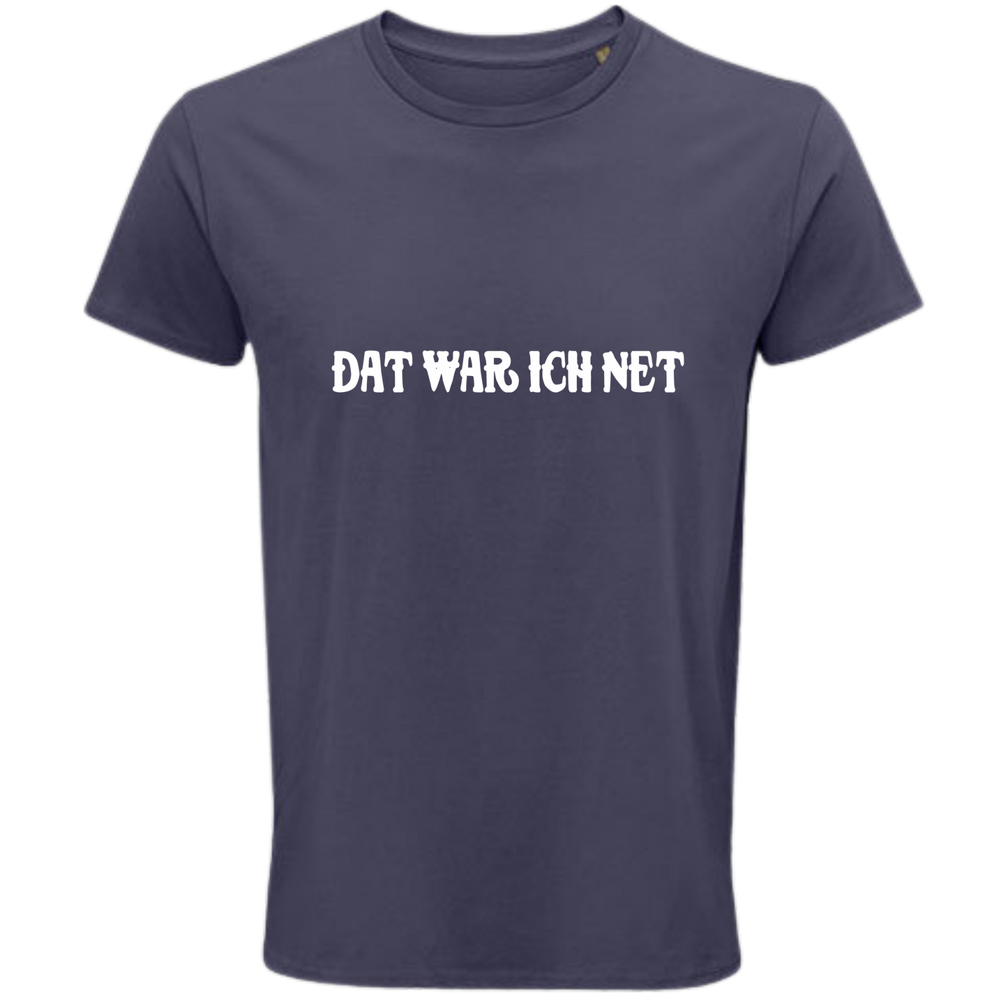 Dat war ich net  Shirt - UNISEX - weiße Optik