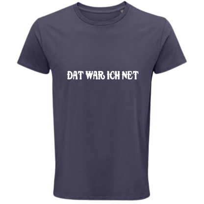 Dat war ich net  Shirt - UNISEX - weiße Optik