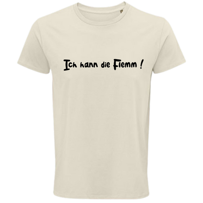 Ich hann die Flemm ! Shirt - UNISEX - schwarze Optik