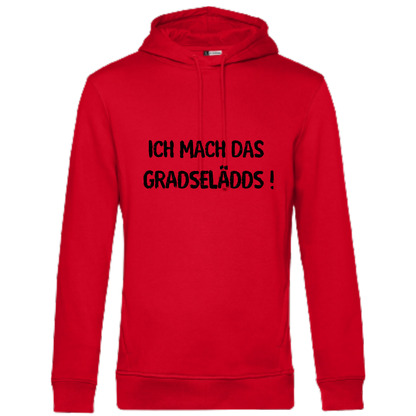 Ich mach GRADSELÄDDS Hoodie - UNISEX - Schwarze Optik