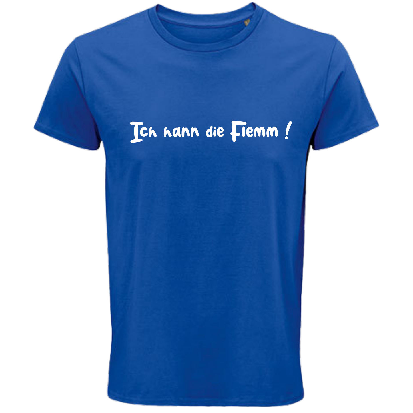 Ich hann die Flemm ! Shirt - UNISEX - weiße Optik