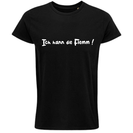 Ich hann die Flemm ! Shirt - UNISEX - weiße Optik