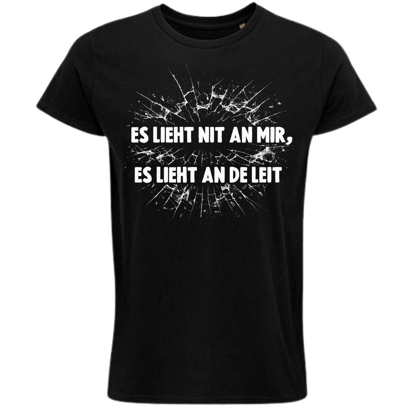 ES LIEHT NIT AN MIR ... - Shirt Unisex