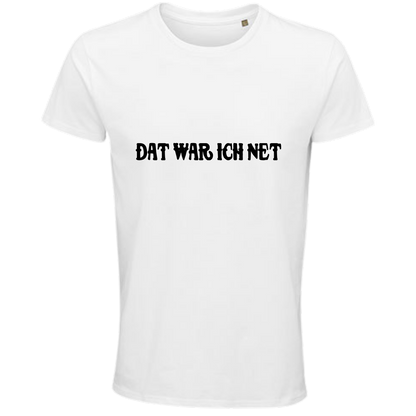 Dat war ich net Shirt - UNISEX - schwarze Optik