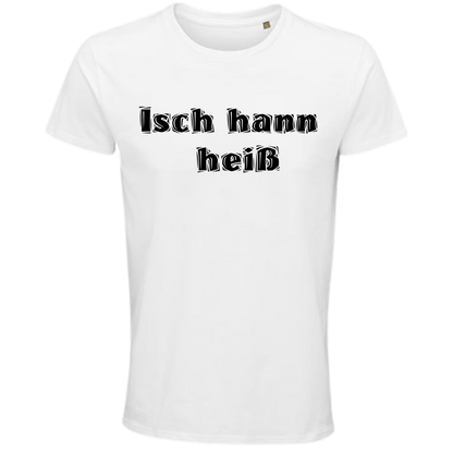 Isch hann heiß ! Shirt - UNISEX - schwarze Optik