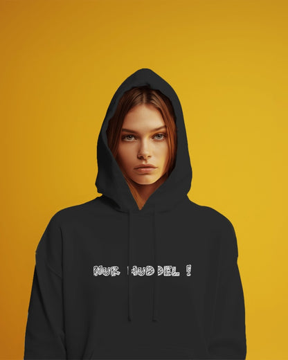 Nur Huddel ! Hoodie - UNISEX - Weiße Optik