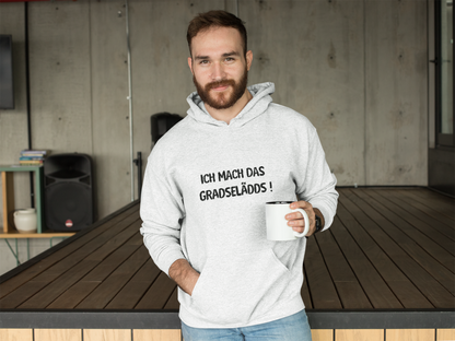 Ich mach GRADSELÄDDS Hoodie - UNISEX - Schwarze Optik