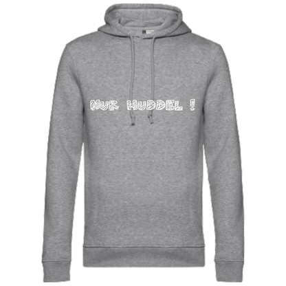 Nur Huddel ! Hoodie - UNISEX - Weiße Optik