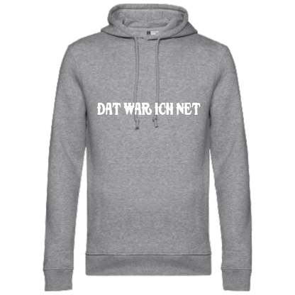 Dat war ich net Hoodie - UNISEX - Weiße Optik