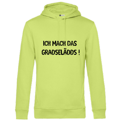 Ich mach GRADSELÄDDS Hoodie - UNISEX - Schwarze Optik