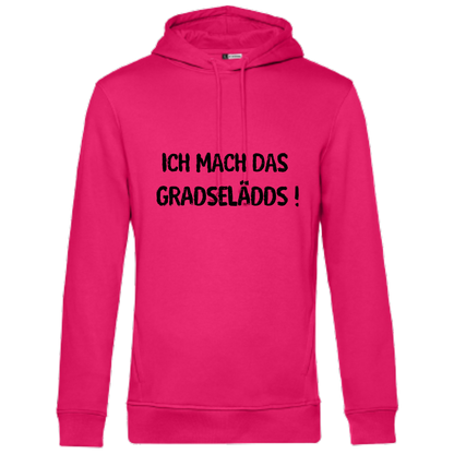 Ich mach GRADSELÄDDS Hoodie - UNISEX - Schwarze Optik