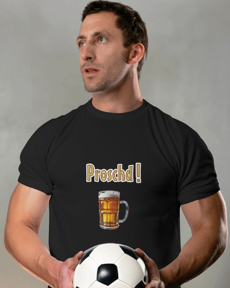 Proschd ! Shirt - UNISEX - weiße Optik