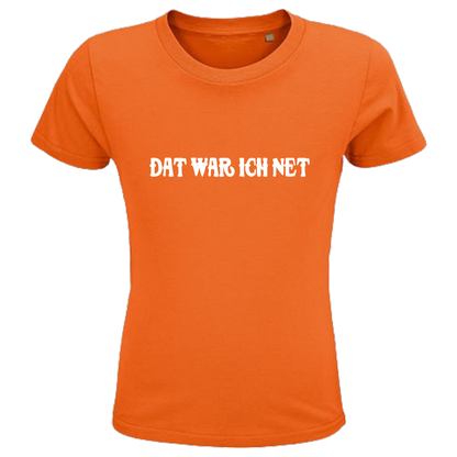 Dat war ich net  Shirt Kids - versch.Farben - Unisex - Weiße Optik