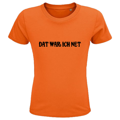 Dat war ich net Shirt Kids - versch.Farben - Unisex - Schwarze Optik