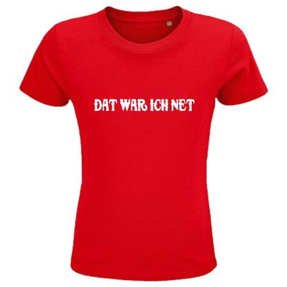 Dat war ich net  Shirt Kids - versch.Farben - Unisex - Weiße Optik