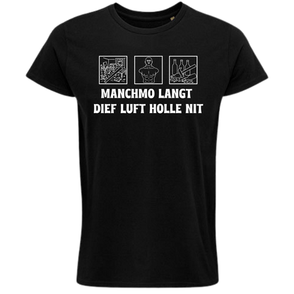 MANCHMO LANGT DIEF LUFT HOLLE NIT - Shirt Unisex