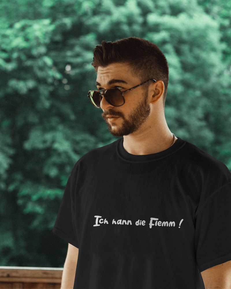 Ich hann die Flemm ! Shirt - UNISEX - weiße Optik