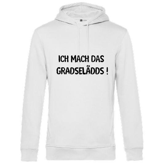 Ich mach GRADSELÄDDS Hoodie - UNISEX - Schwarze Optik